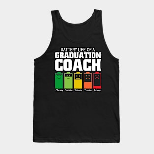 Battery Life Of A Graduation Coach Tank Top